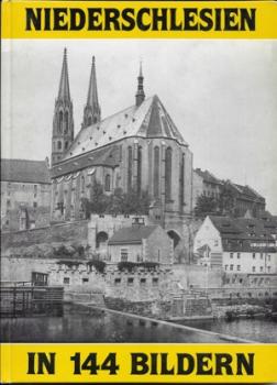 NIDERSCHLESIEN IN 144 BILDERN; 6. verb. Auflage
